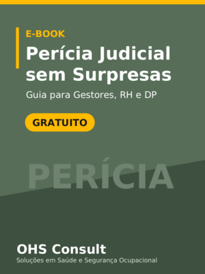 Capa do e-book gratuito Perícia Judicial sem Surpresas da OHS Consult