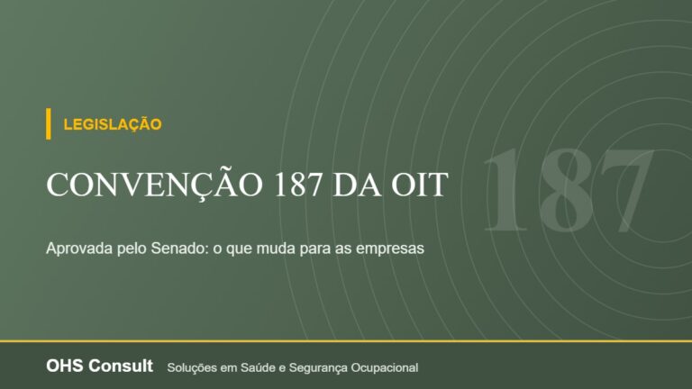 Convenção 187 da OIT – Aprovada pelo Senado: o que muda para as empresas