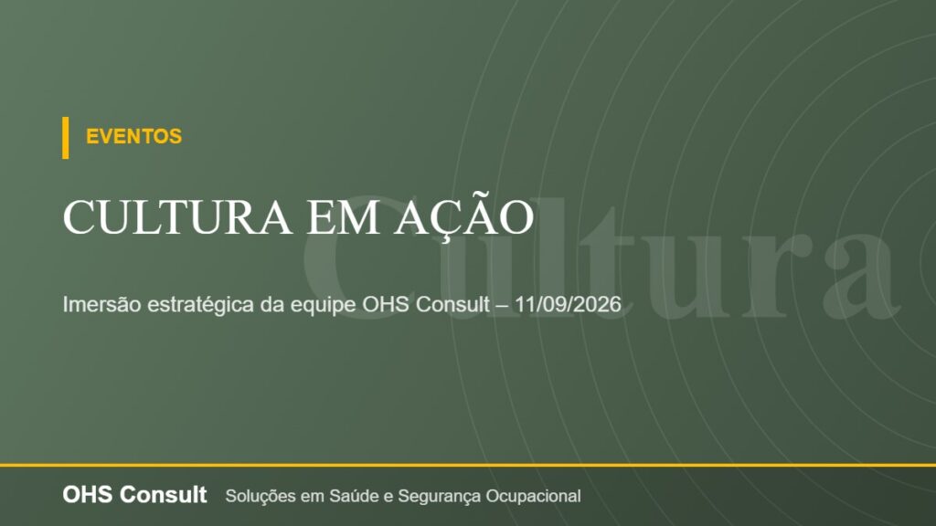 Cultura em ação – Imersão estratégica da equipe OHS Consult – 11/09/2026