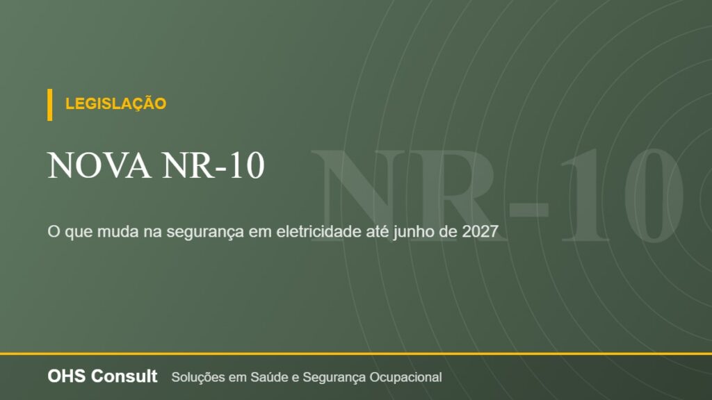 Nova NR-10 – O que muda na segurança em eletricidade até junho de 2027