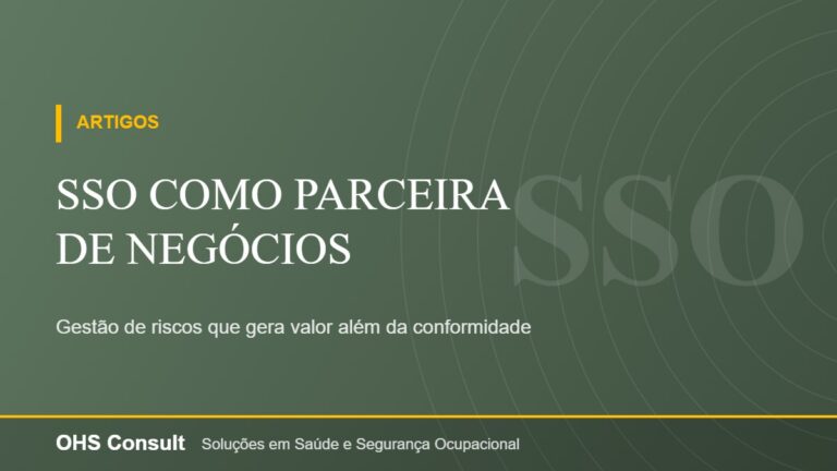 SSO como parceira de negócios – Gestão de riscos que gera valor além da conformidade
