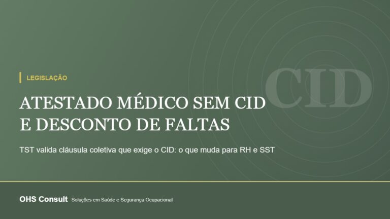 Card OHS Consult: Atestado médico sem CID e desconto de faltas — o que muda para RH e SST