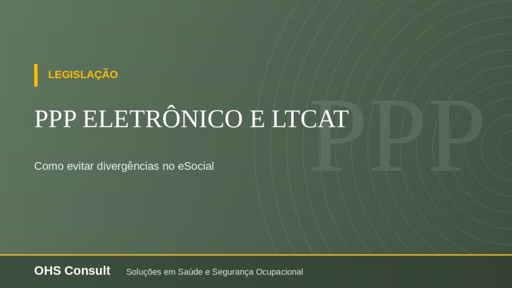 PPP eletrônico: como evitar divergências com o LTCAT