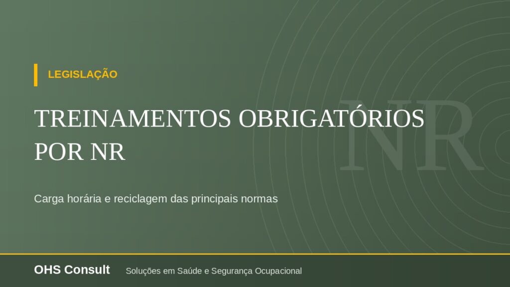 Treinamentos obrigatórios de SSO: carga horária e reciclagem por NR